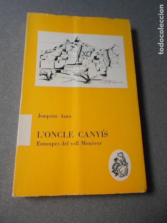 Libros de segunda mano: L&acute;ONCLE CANY&Iacute;S. ESTAMPES DEL VELL MONOVER - Foto 1