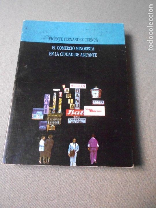 Second hand books: EL COMERCIO MINORISTA EN LA CIUDAD DE ALICANTE