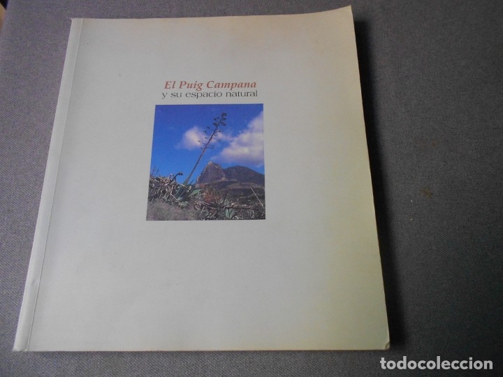 Libros de segunda mano: EL PUIG CAMPANA Y SU ESPACIO NATURAL - Foto 1
