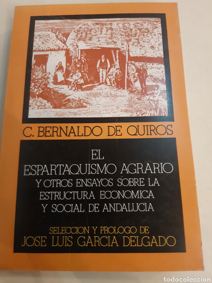 Libros de segunda mano: El Esparquismo Agrario ensayos estructurales econom&iacute;a Andaluza Jos&eacute; luis Garcia Delgado descatalo
