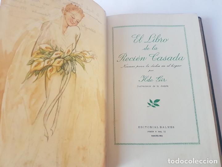 Libros de segunda mano: EL LIBRO DE LA RECIEN CASADA - NORMAS PARA LA DICHA EN EL HOGAR - 1952 - Foto 5