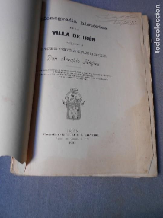Libros de segunda mano: MONOGRAFIA HISTORICA DE LA VILLA DE IRUN - Foto 2