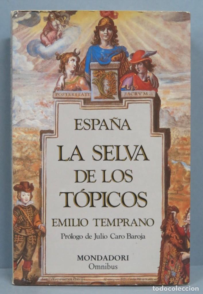Libros de segunda mano: ESPA&Ntilde;A LA SELVA DE LOS TOPICOS. EMILIO TEMPRANO - Foto 1
