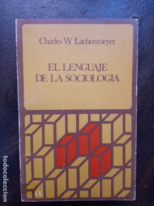 Libros de segunda mano: Charles W. Lachenmeyer: El lenguaje de la sociolog&iacute;a - Foto 1