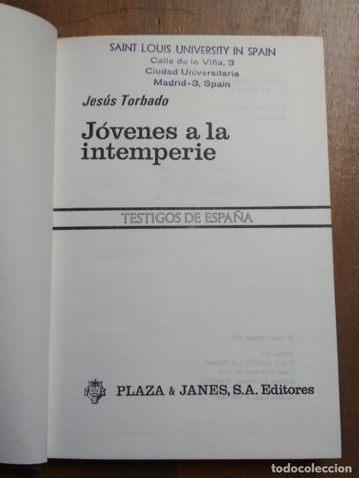 Libros de segunda mano: JES&Uacute;S TORBADO - J&Oacute;VENES A LA INTEMPERIE - TESTIGOS DE ESPA&Ntilde;A - Foto 1