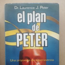 Libros de segunda mano: EL PLAN DE PETER. LAURENCE. PROPUESTA DE SUPERVIVENCIA. ILUSTRADA. PLAZA & JANES 1 ED 1977