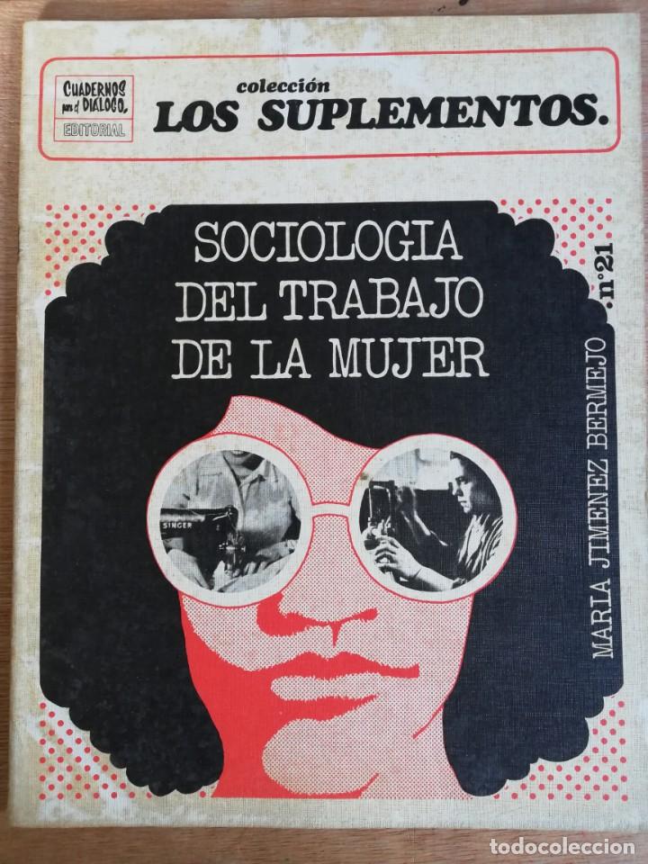 Gebrauchte B&uuml;cher: SOCIOLOG&Iacute;A DEL TRABAJO DE LA MUJER. Col. Los Suplementos, 21. Editorial Cuadernos para el di&aacute;logo