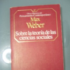 Libros de segunda mano: SOBRE LA TEORIA DE LAS CIENCIAS SOCIALES - MAX WEBER. Lote 196213118