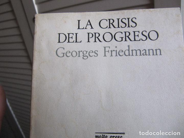 Libros de segunda mano: LA CRISIS DEL PROGRESO GEORGES FRIEDMAN LAIA B - Foto 2