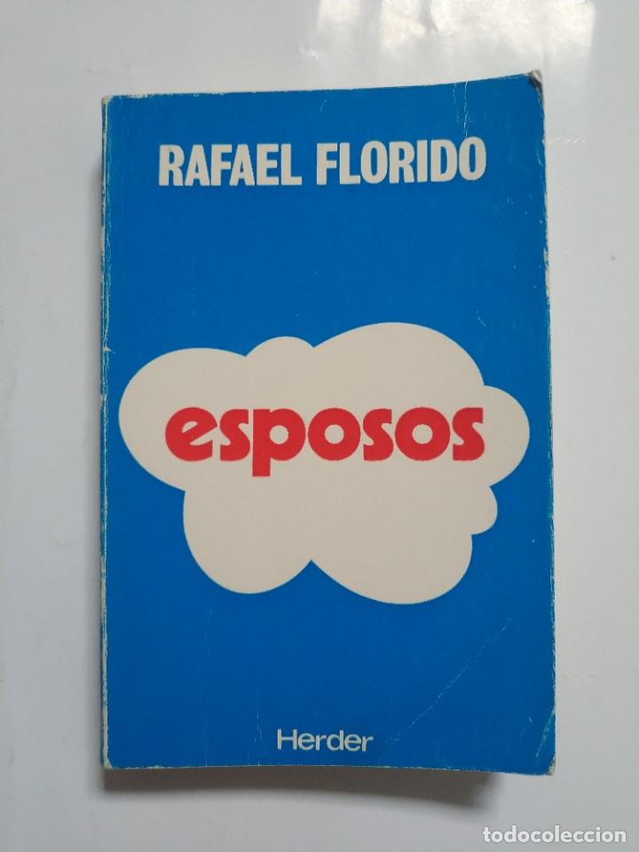 Libros de segunda mano: ESPOSOS.- RAFAEL FLORIDO - Foto 1