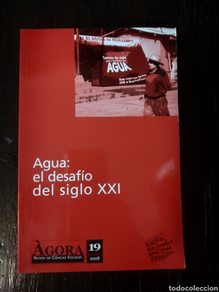 Libri di seconda mano: AGUA: EL DESAFIO DEL SIGLO XXI. &Agrave;GORA N&ordm; 19. CEPS. VALENCIA, 2008