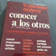 Libros de segunda mano: CONOCER A LOS OTROS. MICHEL GAUQUELIN .. Lote 198833413