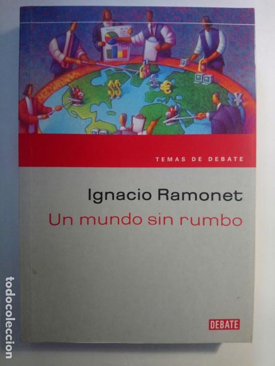 Libros de segunda mano: Un mundo sin rumbo - Ramonet, Ignacio - Foto 1