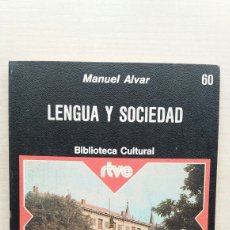 Libros de segunda mano: LENGUA Y SOCIEDAD. MANUEL ALVAR. PLANETA, BIBLIOTECA CULTURAL 60, 1976.