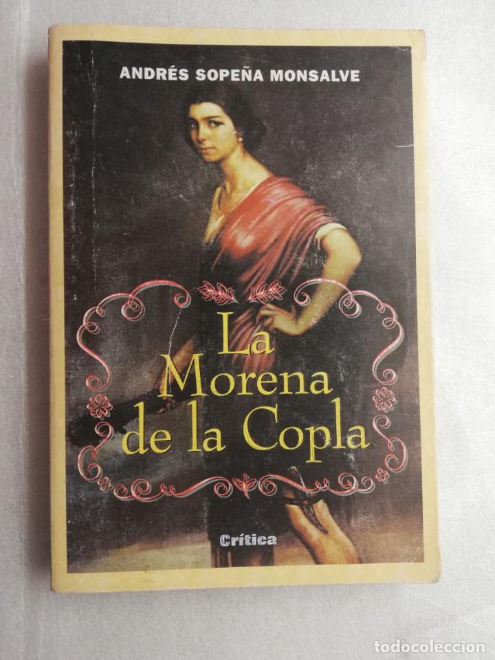 Libros de segunda mano: LA MORENA DE LA COPLA: LA CONDICI&Oacute;N DE LA MUJER EN EL RECIENTE PASADO - Foto 1