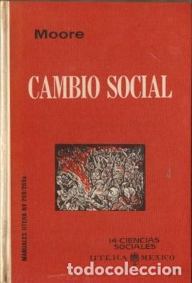 Libros de segunda mano: CAMBIO SOCIAL - Moore, Wilbert E. 1966 - Foto 1