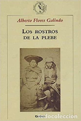 Libros de segunda mano: Alberto Flores Galindo - Los rostros de la plebe - Foto 1