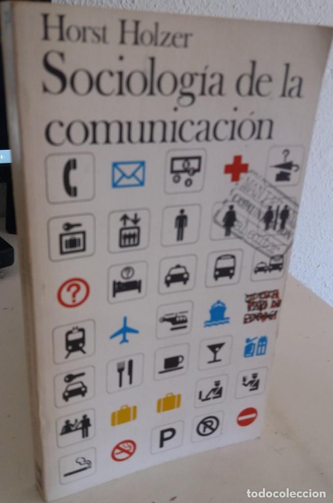 Libros de segunda mano: SOCIOLOG&Iacute;A DE LA COMUNICACI&Oacute;N - HOLZER, HORST - Foto 1
