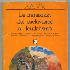 Libros de segunda mano: AA.VV: LA TRANSICIÓN DEL ESCLAVISMO AL FEUDALISMO.. Lote 209140491