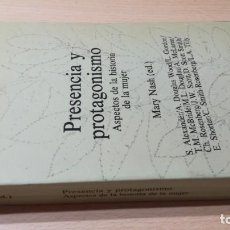 Libros de segunda mano: PRESENCIA Y PROTAGONISMO - MARY NASH - ASAPECTOS HISTORIA MUJER - SERBAL U202. Lote 209595953