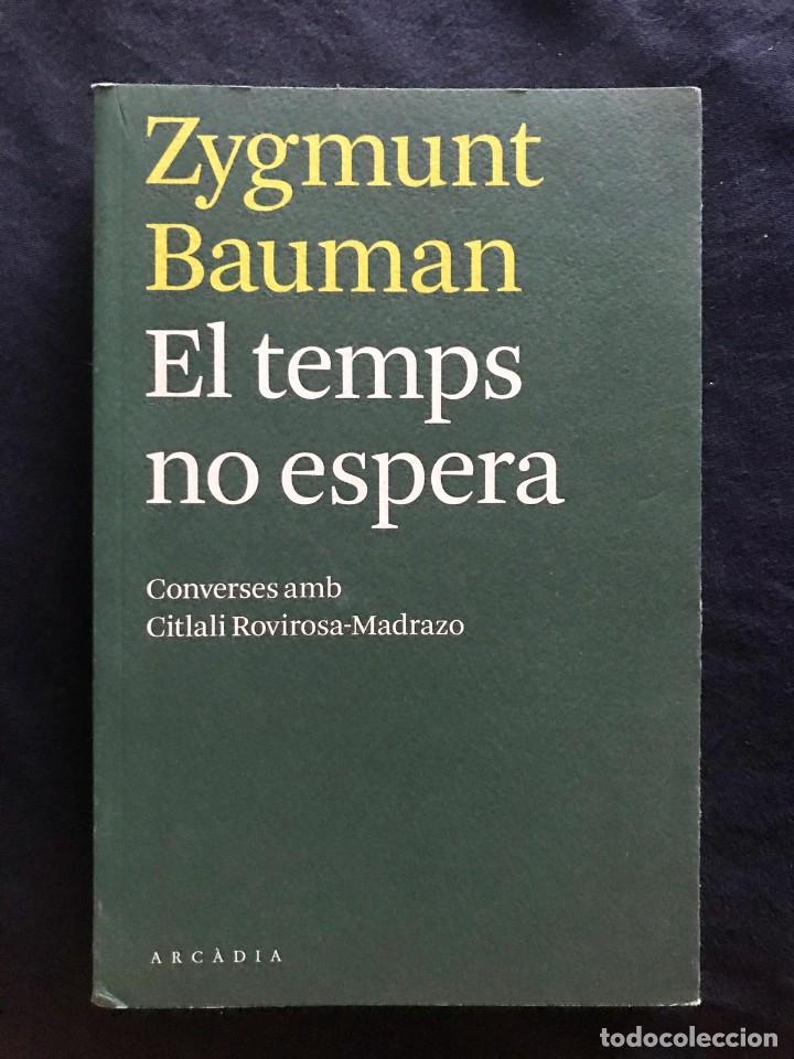 Libros de segunda mano: EL TEMPS NO ESPERA - Zygmunt Bauman - Foto 1