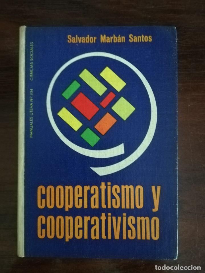 Gebrauchte B&uuml;cher: COOPERATIVISMO Y COOPERATIVISMO. SALVADOR MARB&Aacute;N SANTOS. 1&ordf; EDICI&Oacute;N. 1968