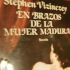 Libros de segunda mano: EN BRAZOS DE LA MUJER MADURA, STEPHEN VIZINCZEY. Lote 213428805