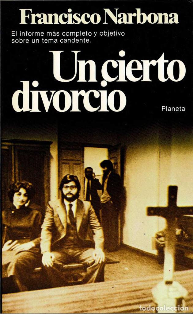 Libros de segunda mano: Un cierto divorcio - Francisco Narbona - Foto 1