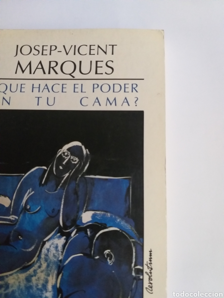 Libros de segunda mano: &iquest; Qu&eacute; hace el poder en tu cama ? Josep Vicent Marqu&eacute;s . Sexualidad - Foto 8