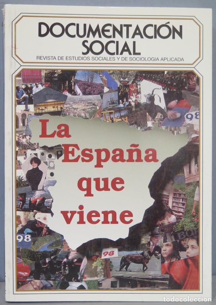 Libros de segunda mano: LA ESPA&Ntilde;A QUE VIENE. DOCUMENTACION SOCIAL - Foto 1
