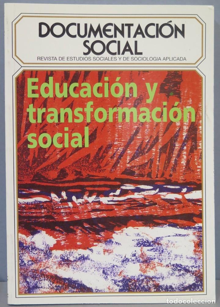 Libros de segunda mano: EDUCACION Y TRANSFORMACION SOCIAL. DOCUMENTACION SOCIAL - Foto 1