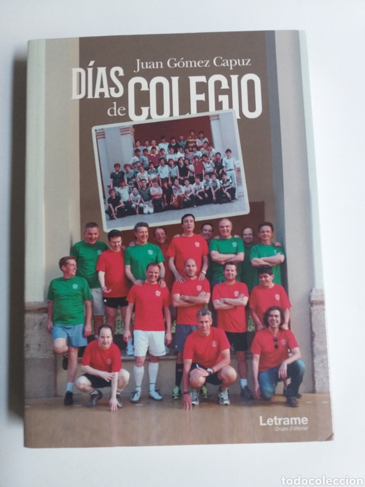 Libros de segunda mano: D&iacute;as de colegio Juan G&oacute;mez Capuz 2018 . - Foto 1