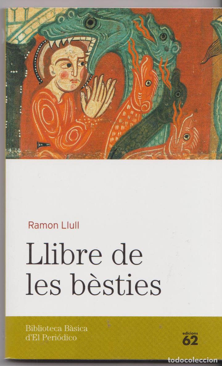 Libros de segunda mano: LLIBRE DE LES B&Egrave;STIES &ndash; RAMON LLULL - Foto 1