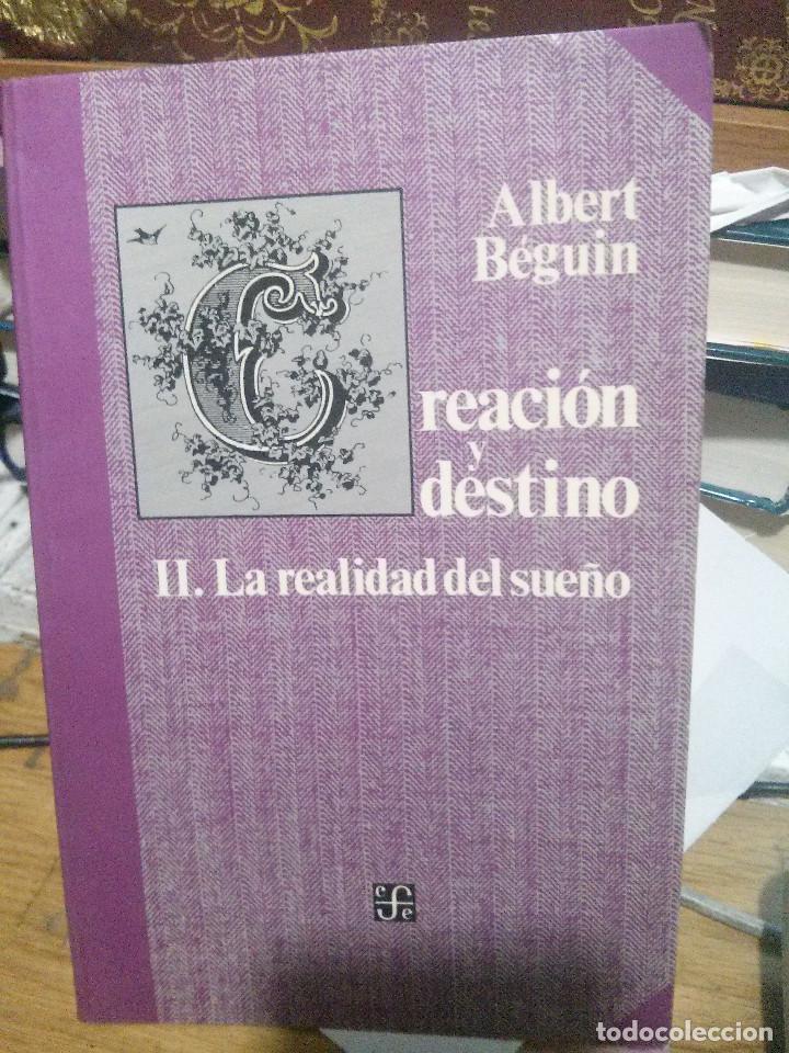 Libros de segunda mano: REACI&Oacute;N Y DESTINO - ALBERT B&Eacute;GUIN - Foto 1