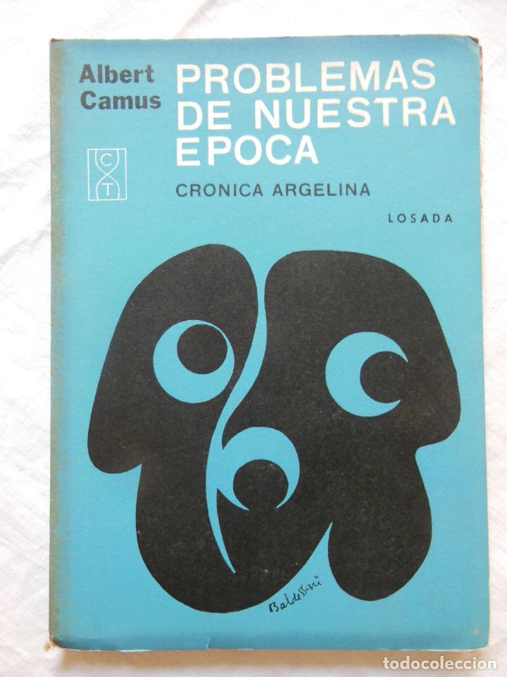 Libros de segunda mano: PROBLEMAS DE NUESTRA EPOCA. CAMUS ALBERT. 1965 - Foto 1