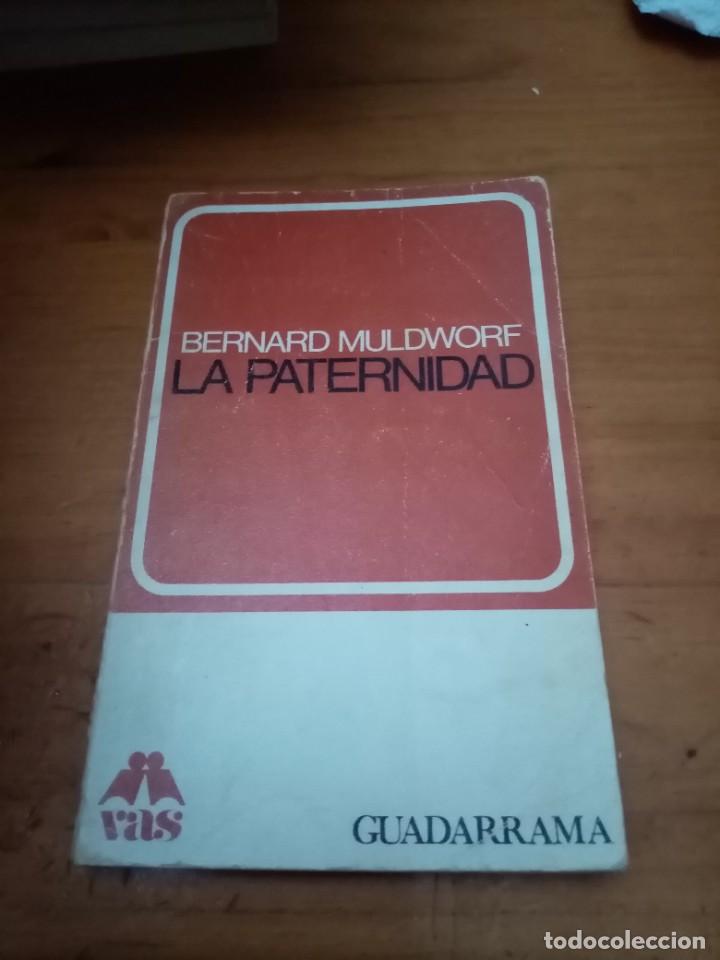 Libros de segunda mano: LA PATERNIDAD. BERNARD MULDWORF. EST23B4 - Foto 1