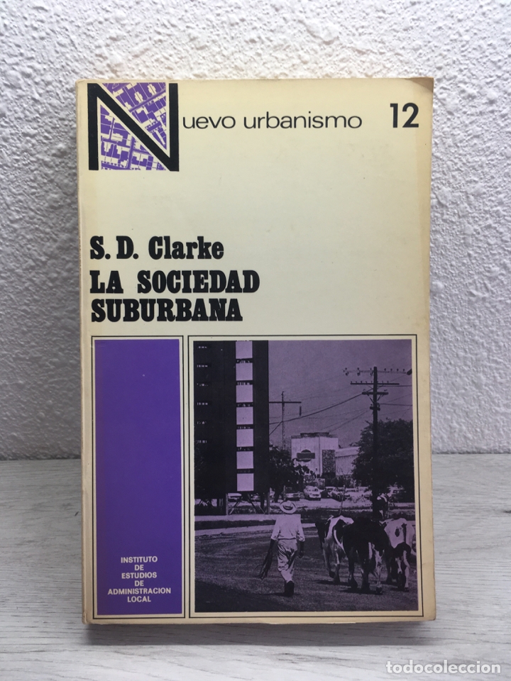 Libros de segunda mano: S. D. Clark. La sociedad suburbana - Foto 1