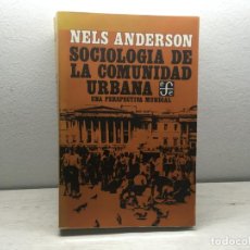 Libros de segunda mano: NELS ANDERSON. SOCIOLOGÍA DE LA COMUNIDAD URBANA: UNA PERSPECTIVA MUNDIAL. Lote 219311828