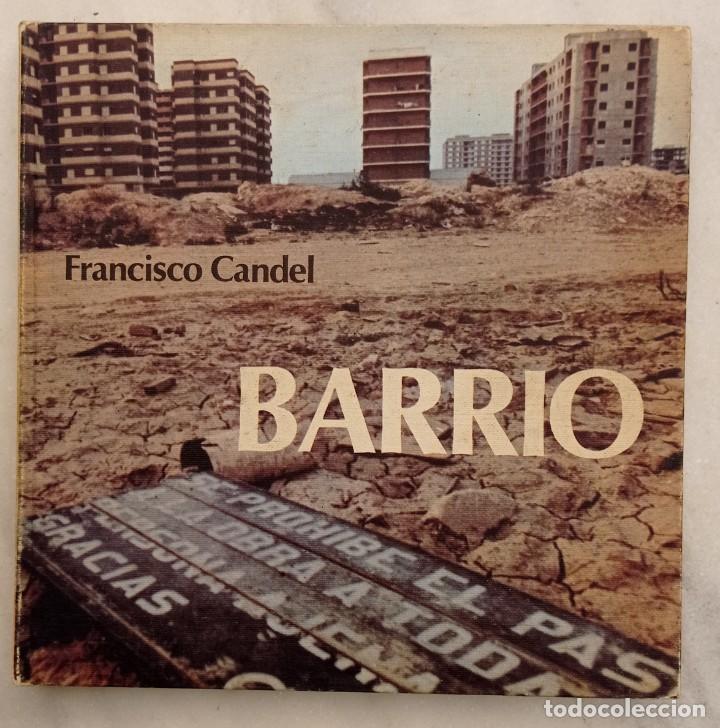 Libros de segunda mano: Barrio - Francisco Candel. Es. Marte. Primera Edici&oacute;n 1977 - Foto 1