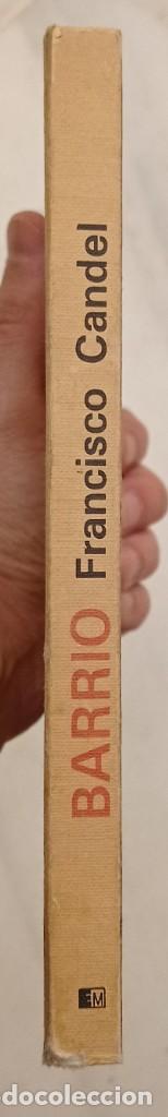 Libros de segunda mano: Barrio - Francisco Candel. Es. Marte. Primera Edici&oacute;n 1977 - Foto 7