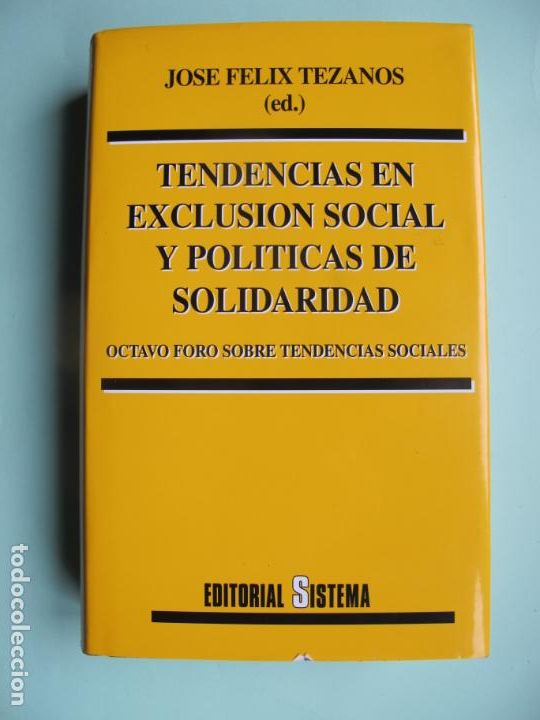 Libros de segunda mano: TENDENCIAS EN EXCLUSI&Oacute;N SOCIAL Y POL&Iacute;TICAS DE SOLIDARIDAD.- J.F. TEZANOS ,. EDIT. SISTEMA. 2005