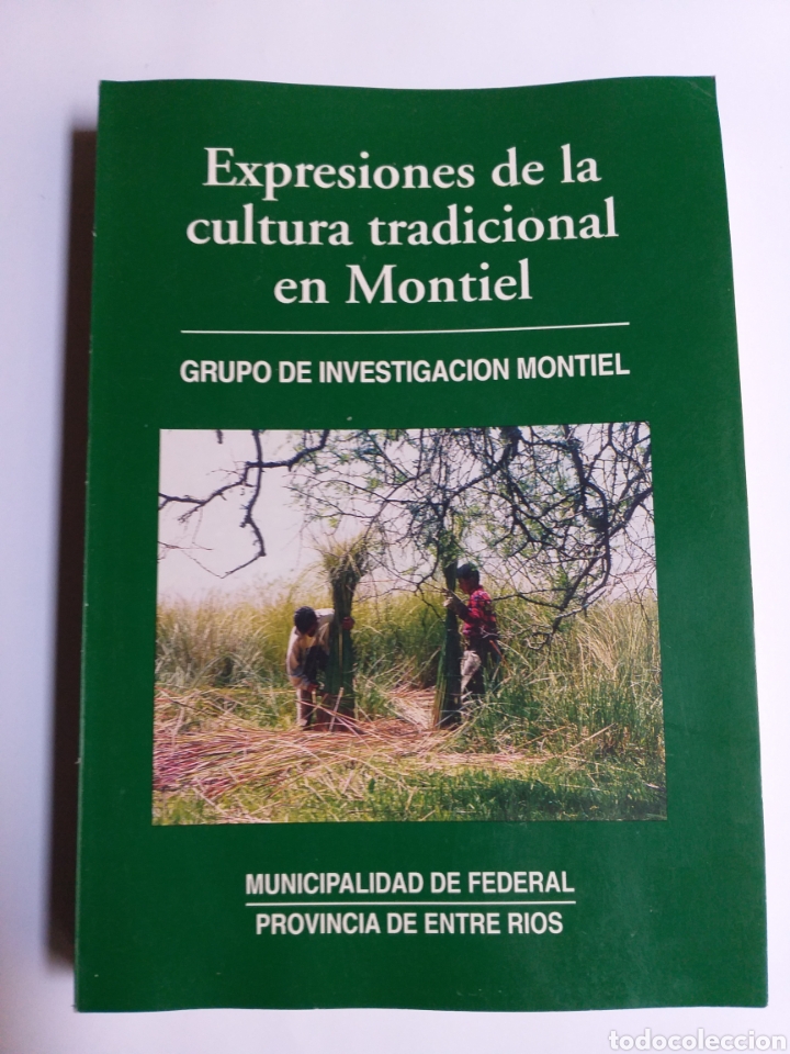 Libros de segunda mano: Expresiones de la cultura tradicional en Montiel. Provincia de Entre R&iacute;os Argentina