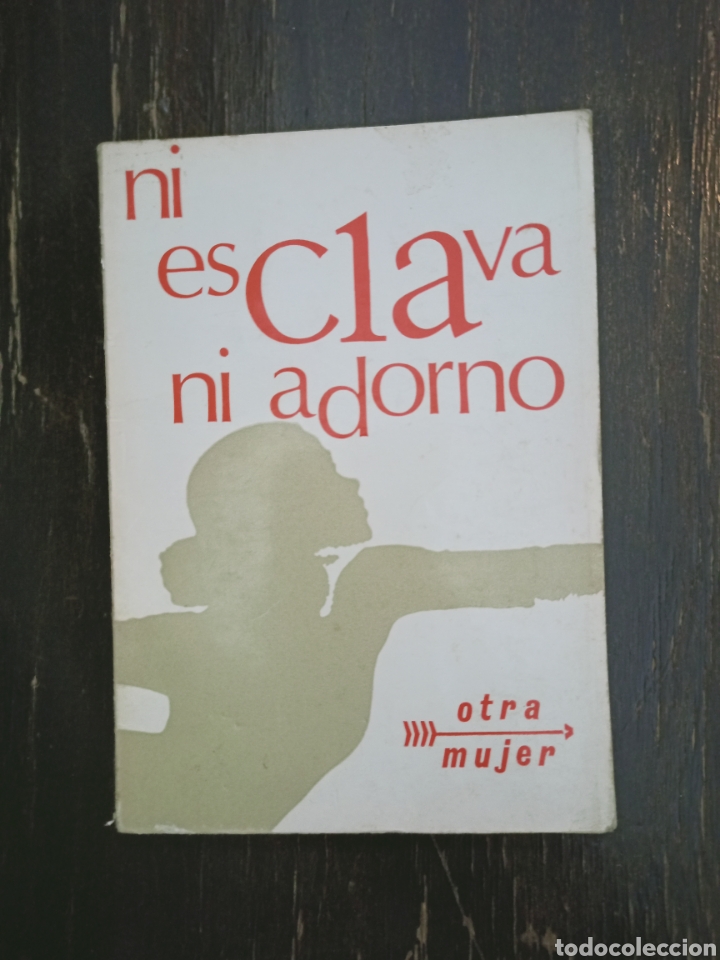 Libros de segunda mano: NI ESCLAVA NI ADORNO. OTRA MUJER. GIL CARNICERO, P. ALAMAEDA. MADRID, 1970. FEMINISMO