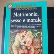 Libros de segunda mano: MATRIMONIO SESSO E MORALE EN ITALIANO DE BERTRAND RUSSELL. Lote 224428138