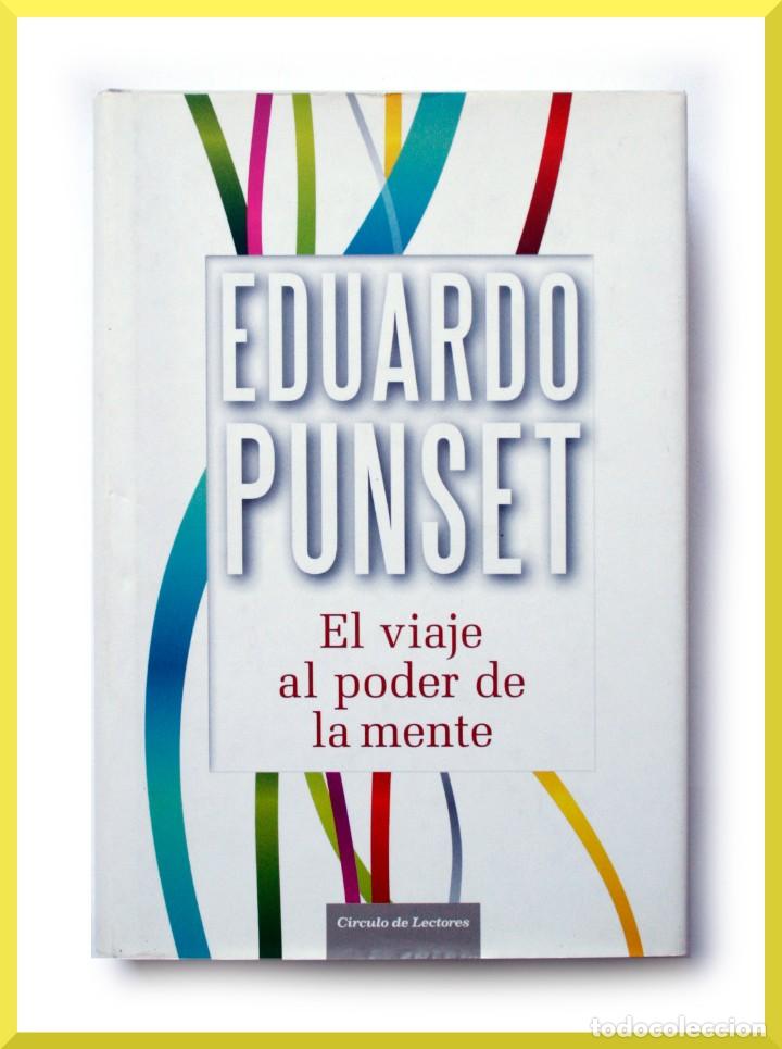 Libros de segunda mano: El Viaje Al Poder De La Mente - Eduardo Punset - Circulo De Lectores - Foto 1