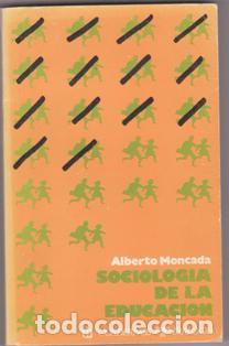 Libros de segunda mano: Sociolog&iacute;a de la educaci&oacute;n, Alberto Moncada - Foto 1
