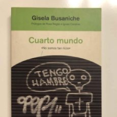 Libros de segunda mano: BUSANICHE- CUARTO MUNDO. NO SOMOS TAN RICOS