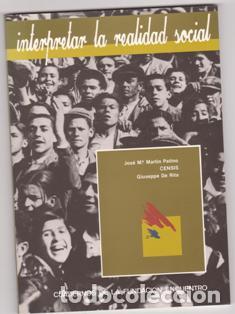 Gebrauchte B&uuml;cher: Interpretar la realidad social, Jos&eacute; M&ordf; Martin Patino. Censis. Giusepp de Rita