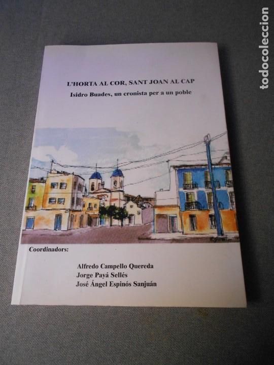 Libros de segunda mano: L&acute;ORTA AL COR, SANT JOAN AL CAP. - Foto 1