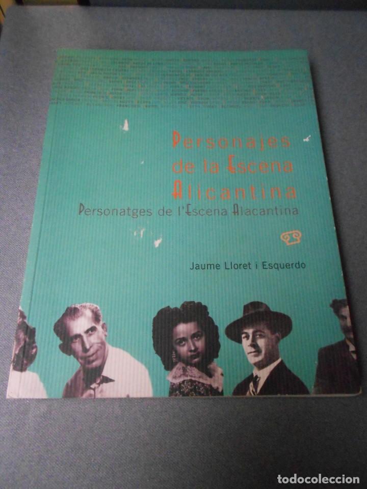 Libros de segunda mano: PERSONAJES DE LA ESCENA ALICANTINA - Foto 1